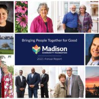 Cover of Madison Community Foundation's 2021 Annual Report, "Bringing People Together for Good," showing a collage of images of people and places from around Madison Wisconsin