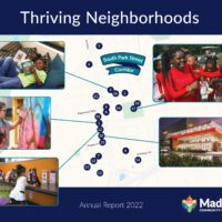 Cover of the Madison Community Foundation 2022 Annual Report, "Thriving Neighborhoods" showing a map of the South Park Street Corridor in Madison with callouts showing 22 grants MCF has made.